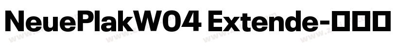 NeuePlakW04 Extende字体转换